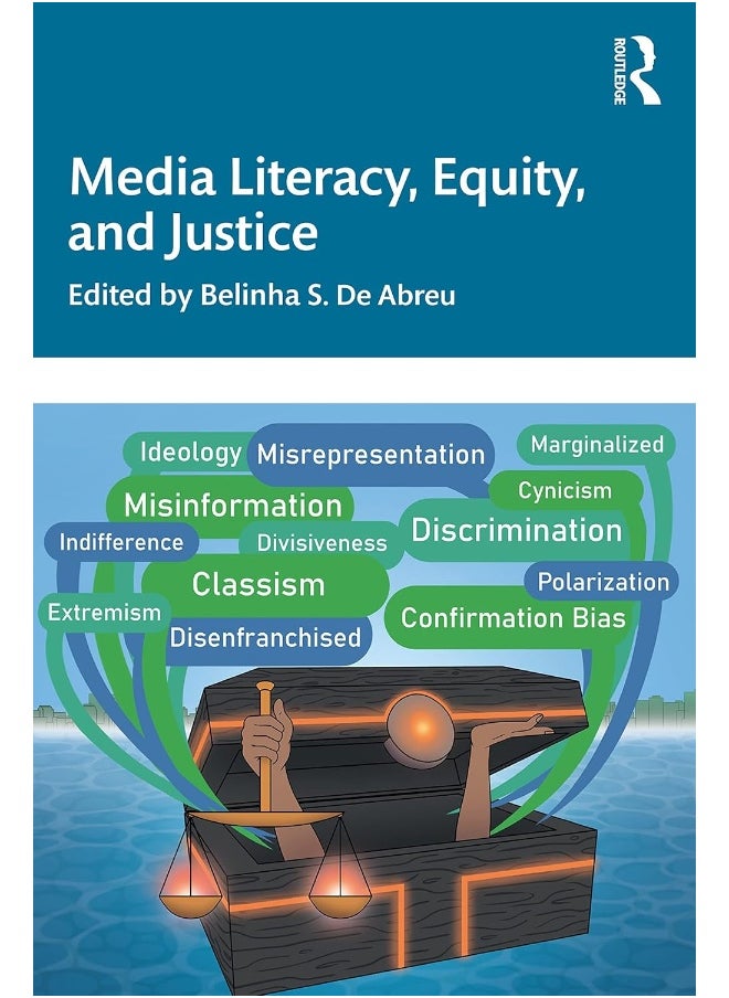 Media Literacy, Equity, and Justice 