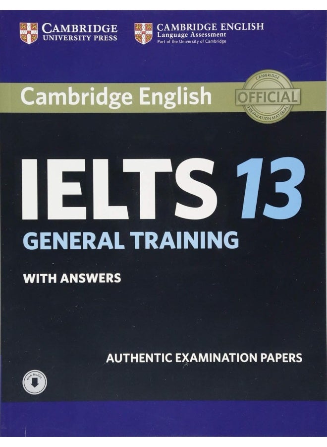 Cambridge IELTS 13. General Training . Student's Book with answers with Audio: Authentic Examination Papers - Image 1
