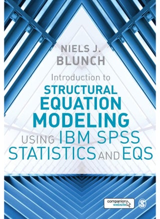 Introduction to Structural Equation Modeling Using IBM SPSS Statistics and EQS - pzsku/ZE6EF874C0181F605058AZ/45/1747922370/0fb4ac15-2100-443a-b381-e5796eb8d547