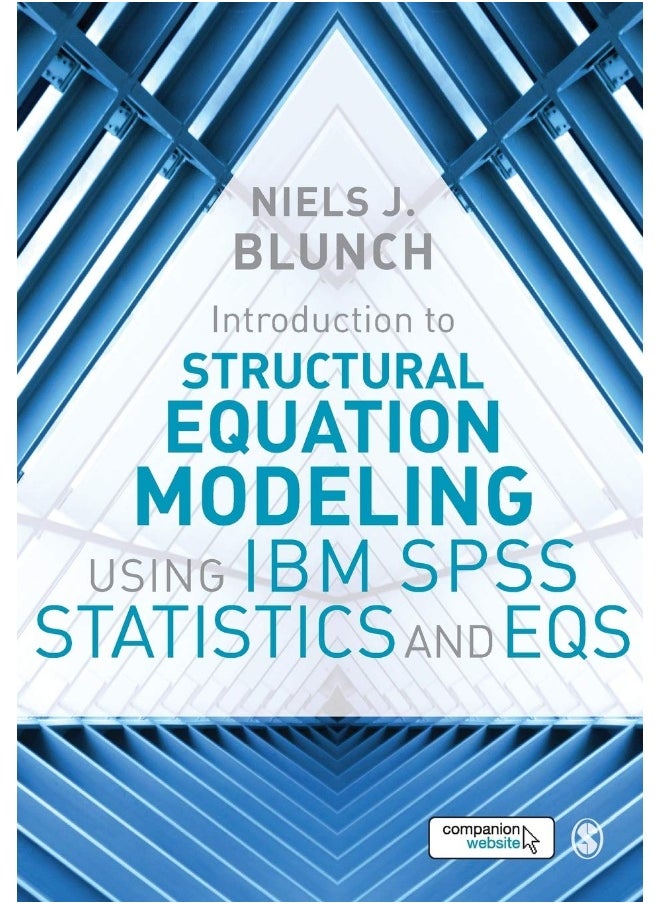 Introduction to Structural Equation Modeling Using IBM SPSS Statistics and EQS 