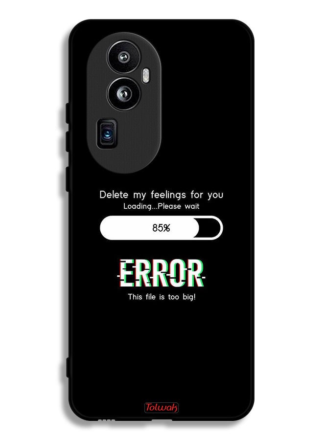 Tolwak Oppo Reno10 Pro Plus Protective Case Cover Delete My Feelings For You - Image 1
