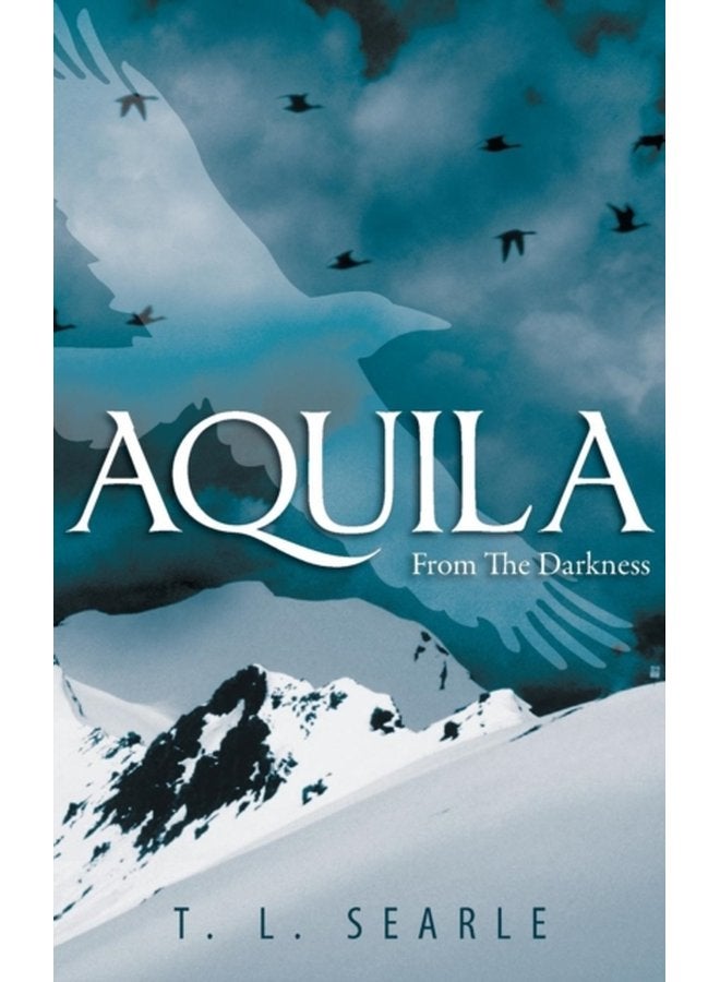 Aquila From The Darkness - Paperback