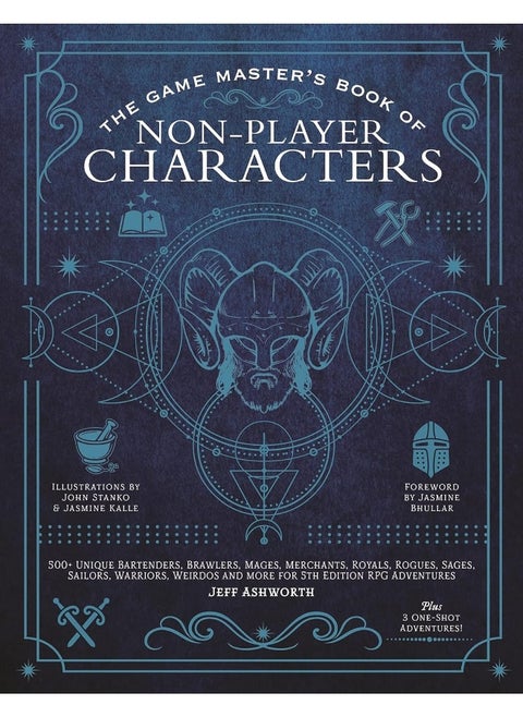 The Game Master's Book of Non-Player Characters: 500+ unique villains, heroes, helpers, sages, shopkeepers, bartenders and more for 5th edition RPG adventures