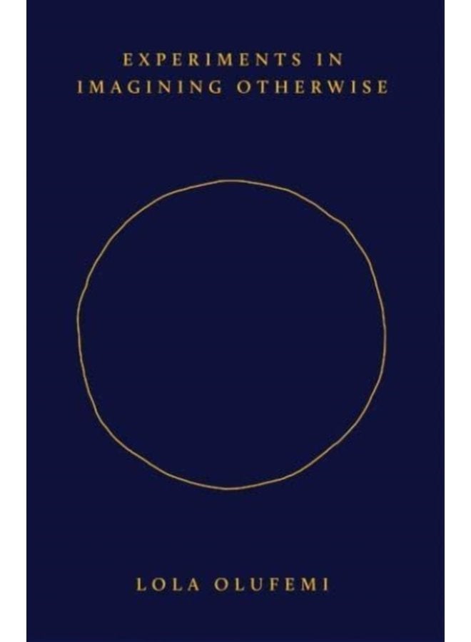 Experiments in Imagining Otherwise - Paperback
