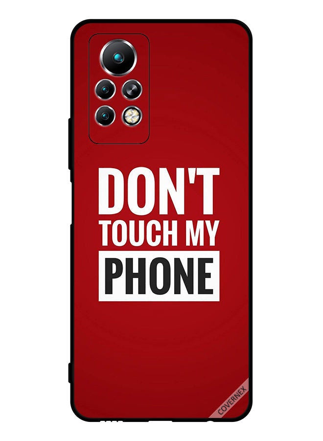 Covernex Protective Case Cover For Infinix Note 11 Pro Don't Touch My Phone Bold - Image 1
