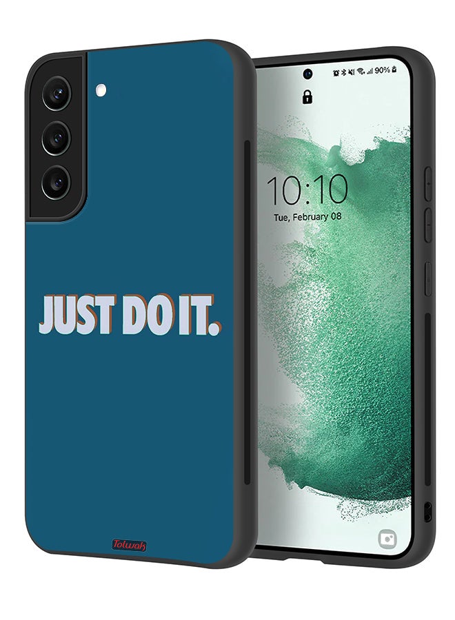 Tolwak Samsung Galaxy S22 Plus 5G Protective Case Cover Just Do It - Image 1
