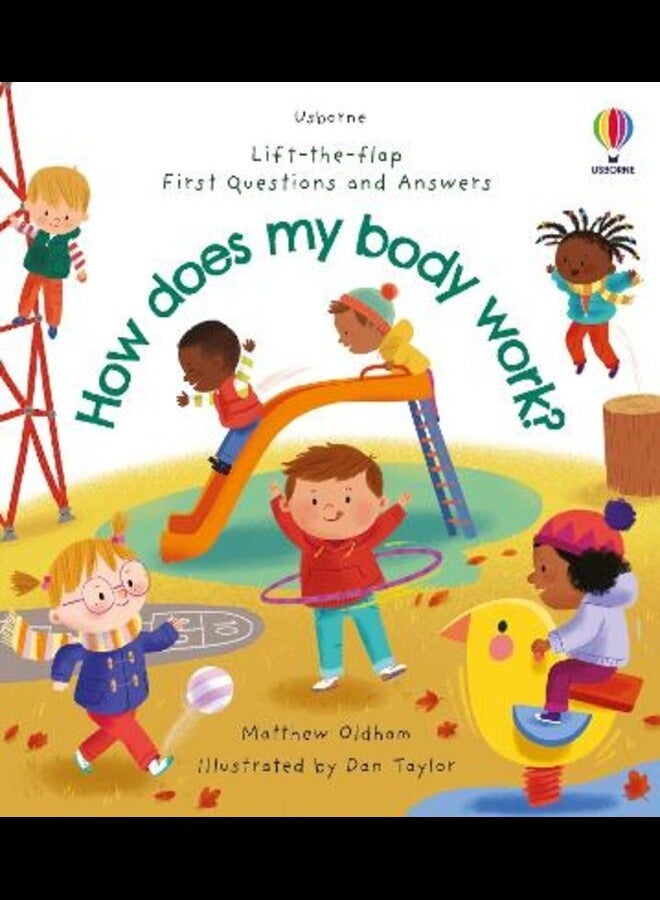 First Questions and Answers: How does my body work?