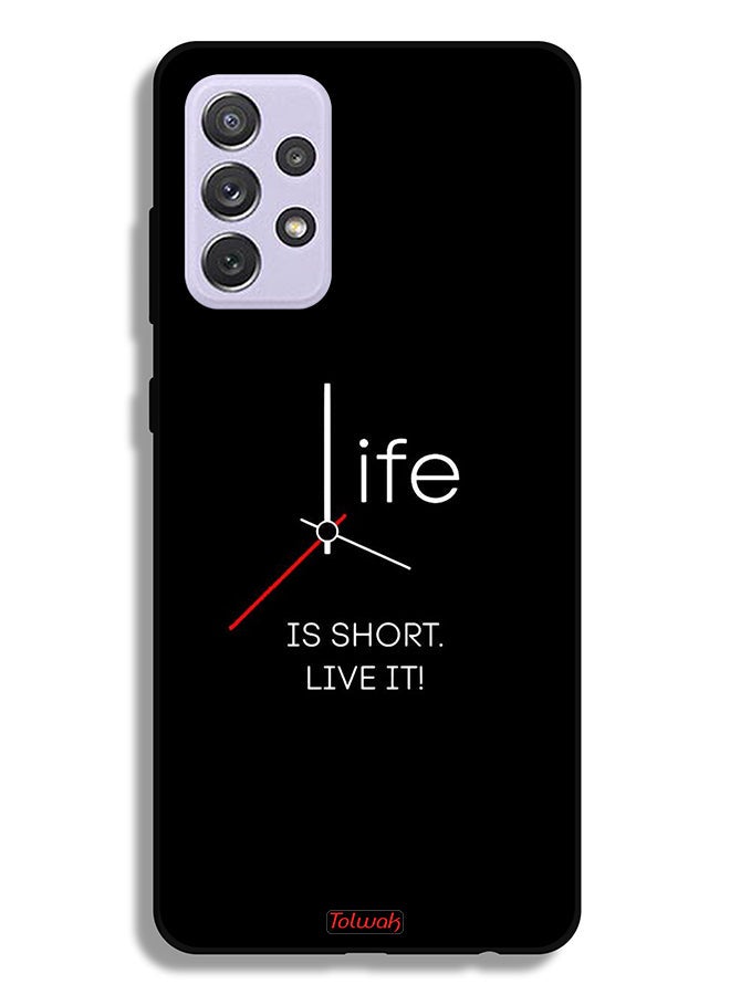 Tolwak Samsung Galaxy A72 5G Protective Case Cover Life Is Short Live It - Image 1