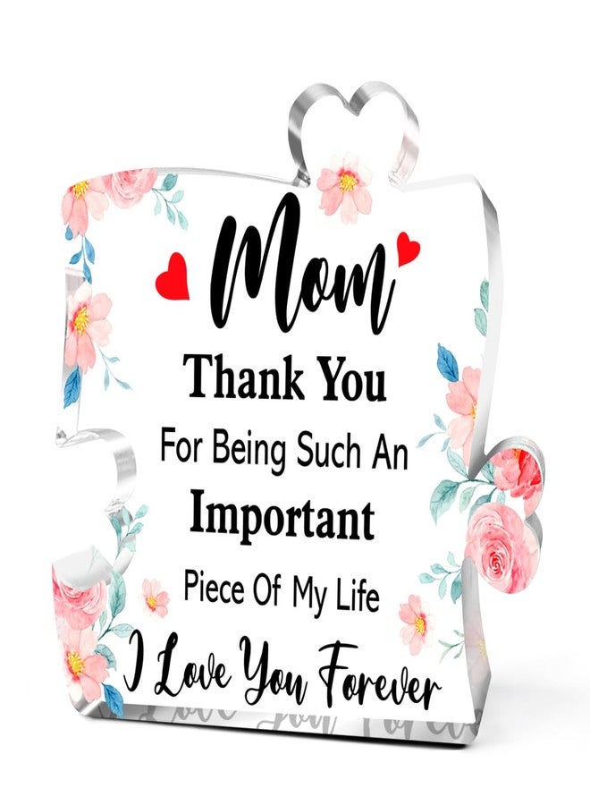 Littlefa Mom Appreciation Gifts,Thank You Gifts for Moms Mother's Day Birthday Christmas,Unique Mother Gift Ideas,Thank You for Being Such an Important Piece of My Life Acrylic Puzzle Plaque - Image 1