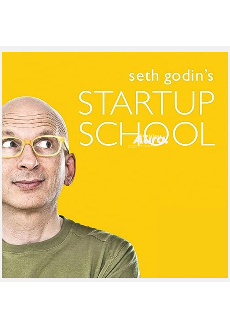 Startup School by Seth Godin