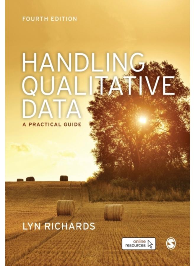 Handling Qualitative Data : A Practical Guide
