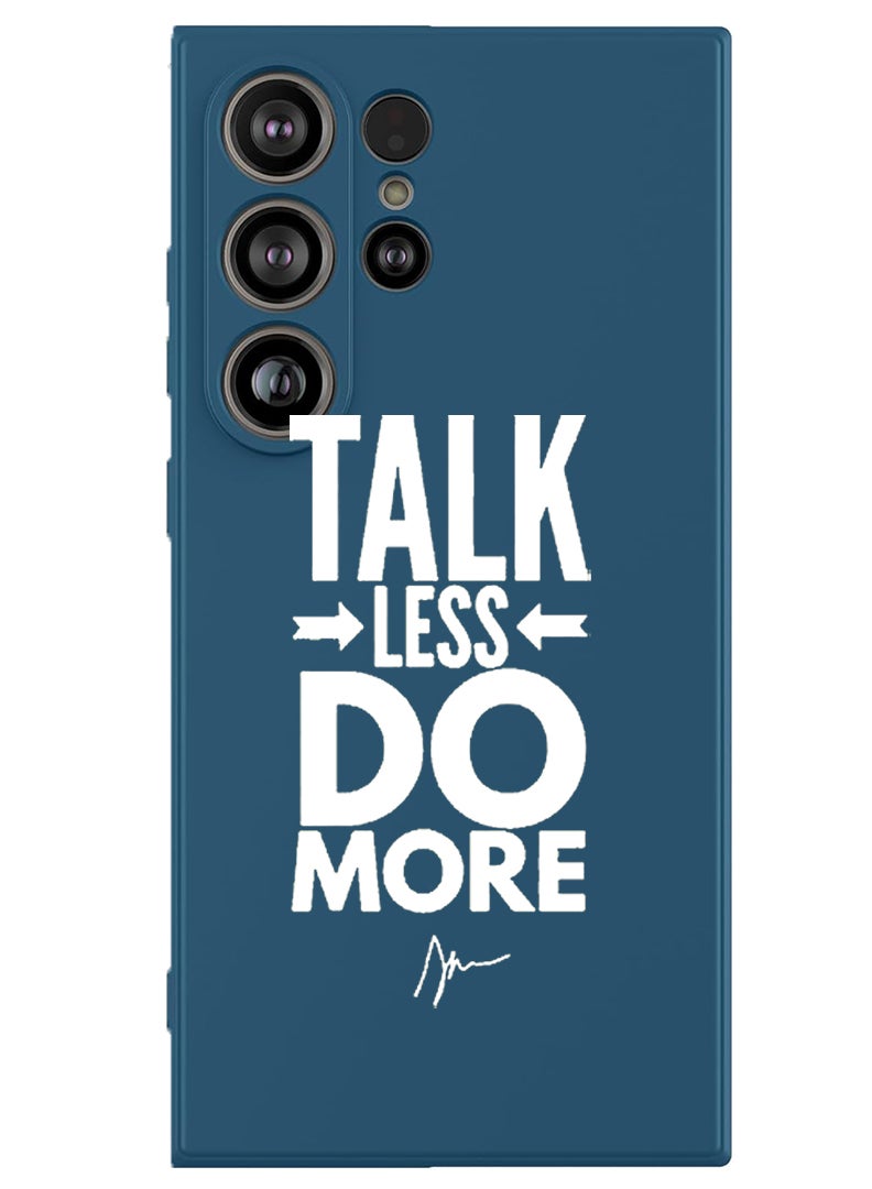 Theodor Protective Slim Fit Case Liquid Silicone Cover with Full Body Protection Anti-Scratch Shockproof Case For Samsung Galaxy S25 Ultra (Blue) - talk less do more - White - Image 1