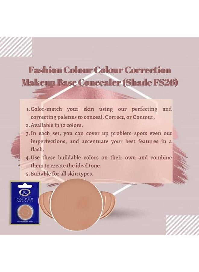 Fashion Colour Colour Correction Natural Makeup Base Concealer For All Skin Tones Dermatologically Approved Creamy & Long Lasting (Fs26) Natural Finish  - Image 5