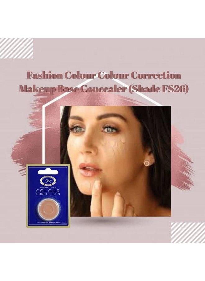 Fashion Colour Colour Correction Natural Makeup Base Concealer For All Skin Tones Dermatologically Approved Creamy & Long Lasting (Fs26) Natural Finish  - Image 4