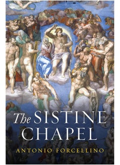The Sistine Chapel: History of a Masterpiece 