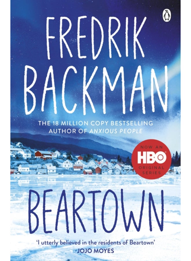 Beartown : From the New York Times bestselling author of A Man Called Ove and Anxious People 