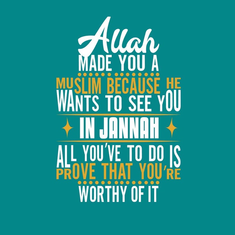 5 Ace Allah Made You a Muslim Because he Wants to See You in Jannah All You |motivaional,inspirational poster for room,gym,offices(size: 12x18 inch),multicolor - Image 4