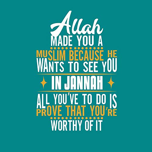 5 Ace Allah Made You a Muslim Because he Wants to See You in Jannah All You |motivaional,inspirational poster for room,gym,offices(size: 12x18 inch),multicolor - Image 1