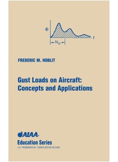 Gust Loads on Aircraft: Concepts and Applications 