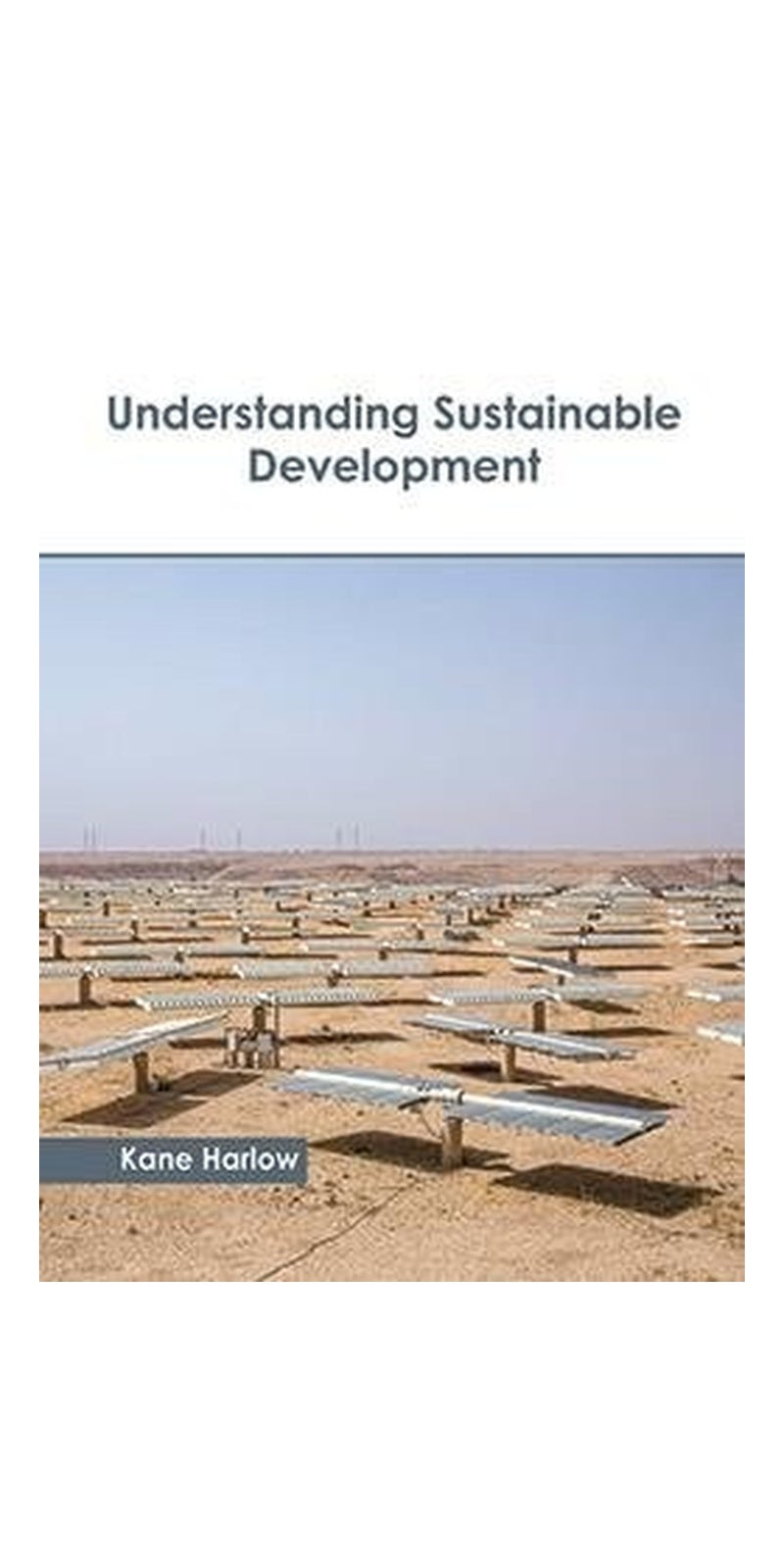 Understanding Sustainable Development | Hardcover | Published by CALLISTO REFERENCE - Image 1