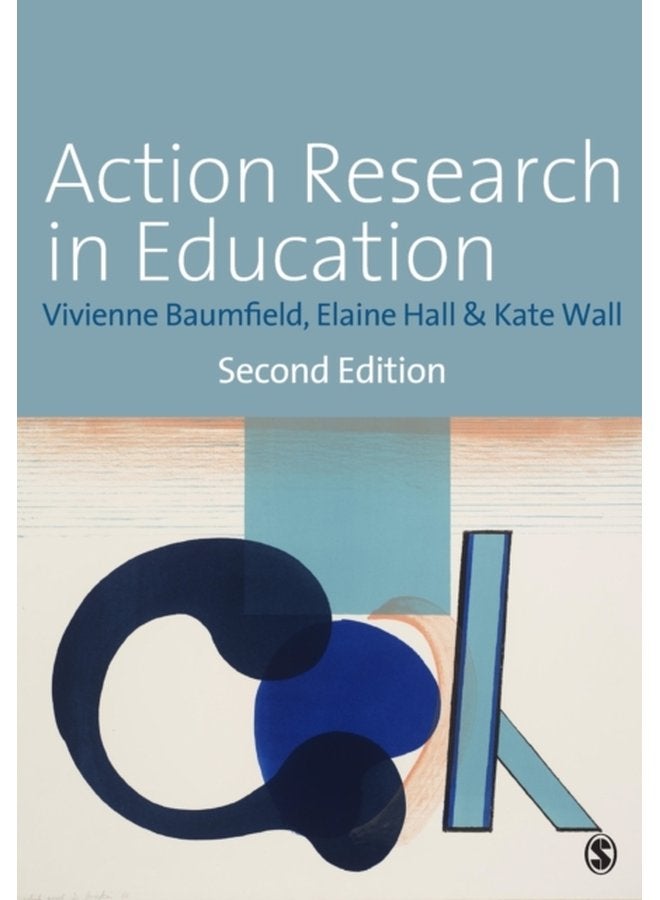 Action Research in Education Learning Through Practitioner Enquiry - Paperback