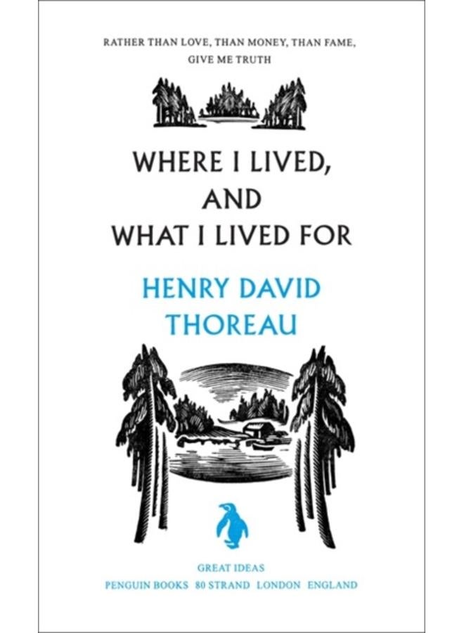 Where I Lived, and What I Lived For