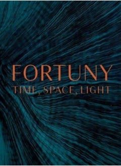 Fortuny : Time, Space, Light 