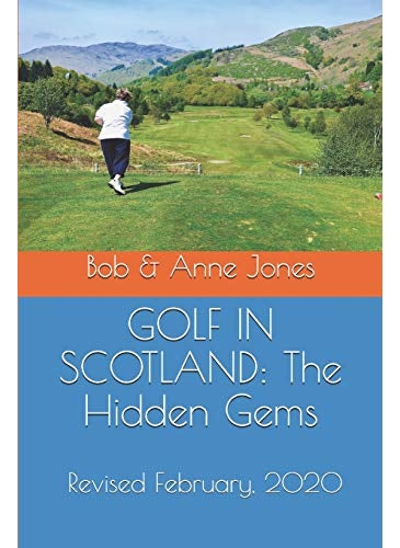 Golf In Scotland The Hidden Gems Scotlands Hidden Gems Golf Courses And Pubs Revised 