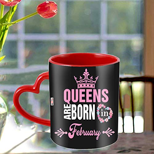 ME  YOU ME & YOU Queens are Born in February Printed Ceramic Heart Handle Coffee Mug Gift for Birthday - Image 1