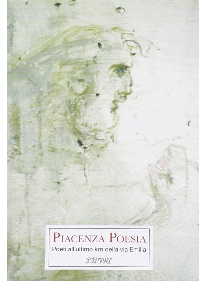 Piacenza poesia. Poeti all'ultimo km della via Emilia - Image 1