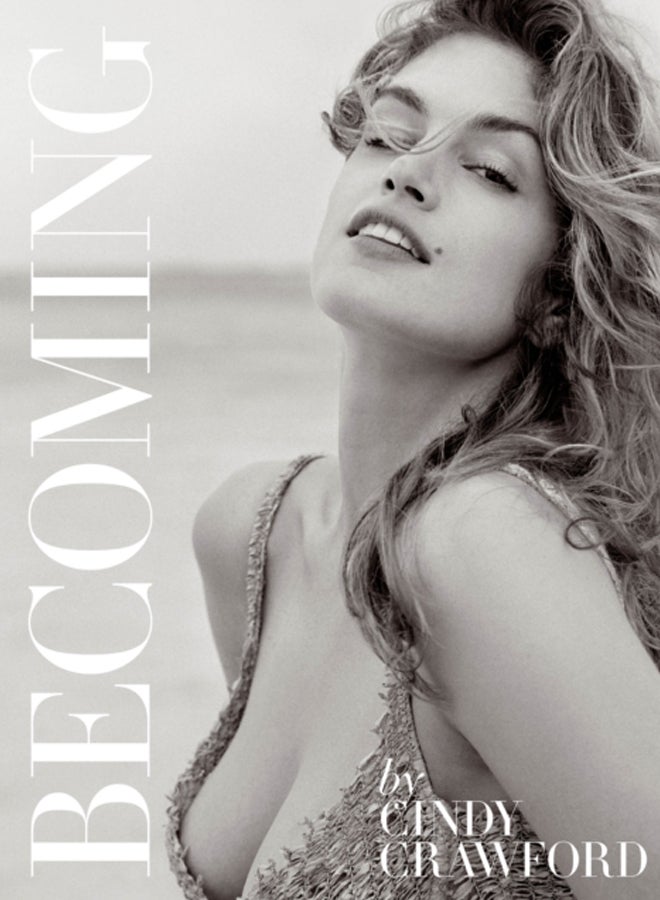 Becoming By Cindy Crawford : By Cindy Crawford with Katherine O' Leary