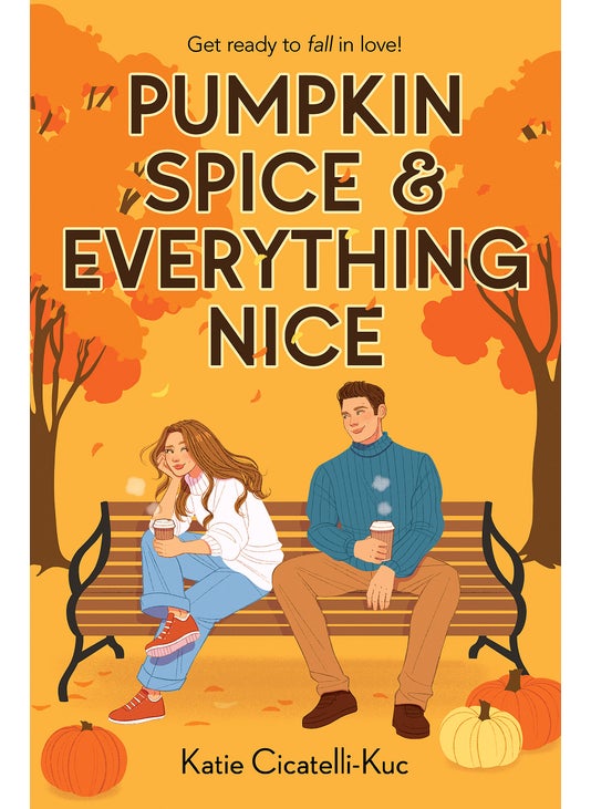 Pumpkin Spice & Everything Nice