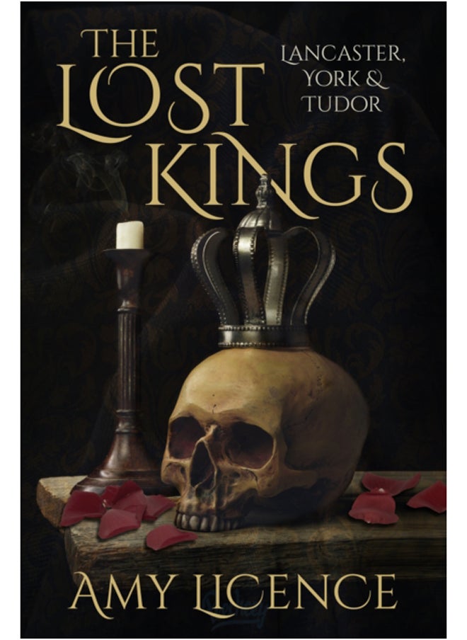 The Lost Kings : Lancaster, York and Tudor 