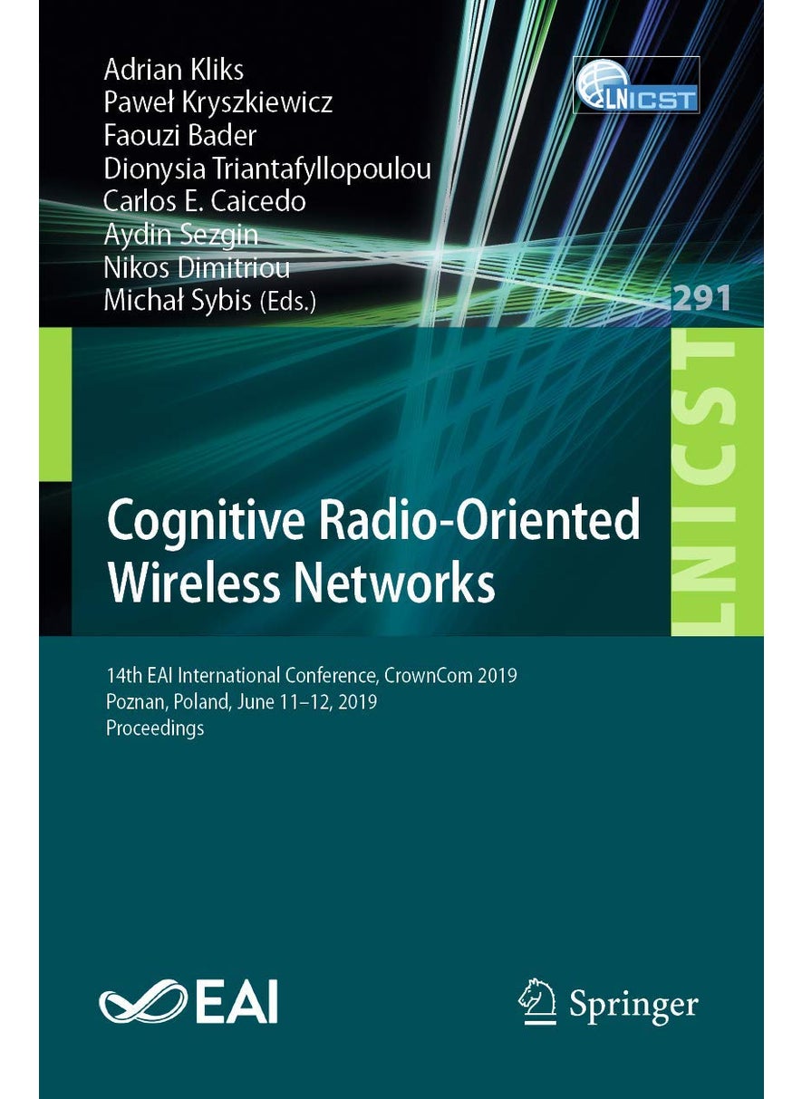 Cognitive Radio-Oriented Wireless Networks: 14th EAI International Conference, CrownCom 2019, Poznan, Poland, June 11-12, 2019, Proceedings 