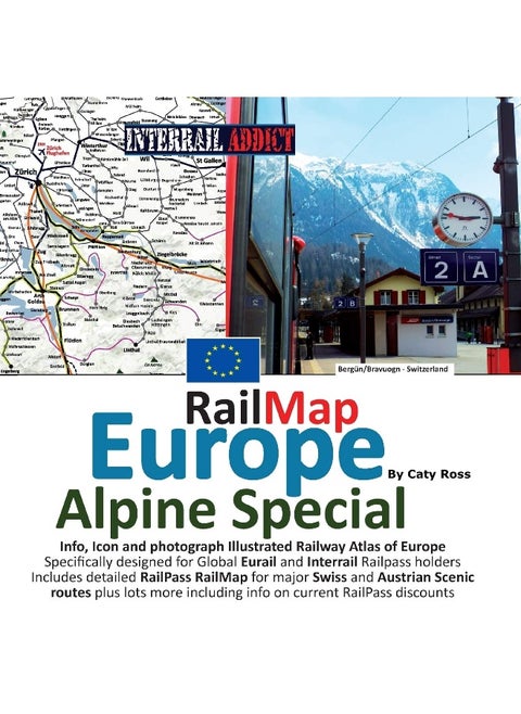 Rail Map Europe - Alpine Special: Specifically designed for Global Interrail and Eurail RailPass holders