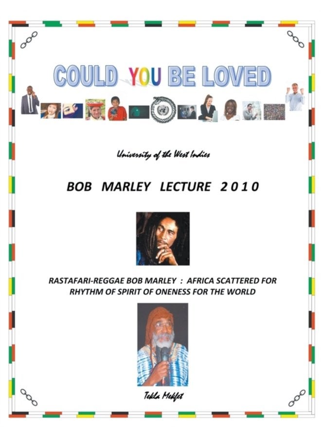 Could You Be Loved Rastafari Reggae Bob Marley Africa Scattered for Rhythm of Spirit of Oneness for the World - Paperback