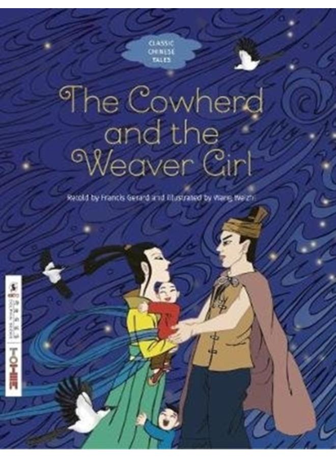 The : Cowherd and the Weaver Girl