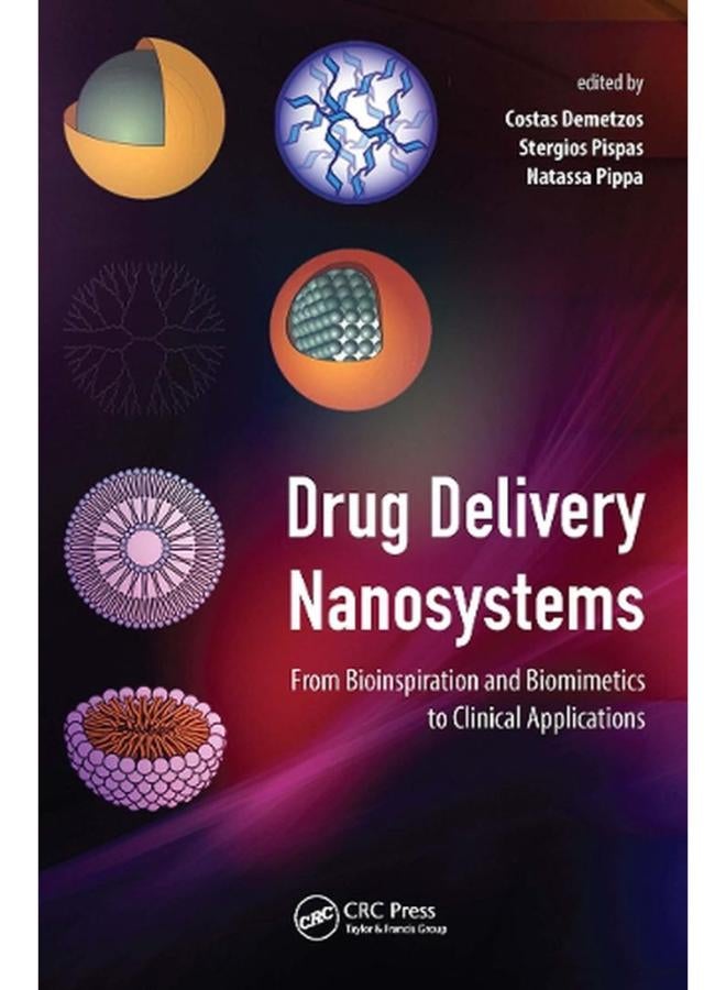 Drug Delivery Nanosystems  From Bioinspiration and Biomimetics to Clinical Applications  Ed   1 