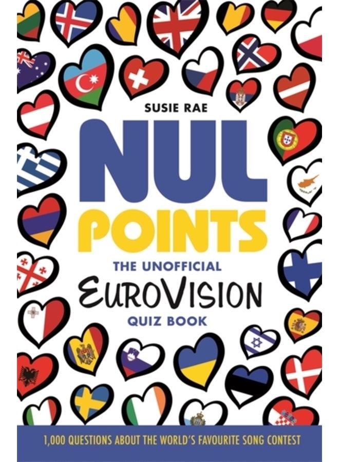 Nul Points The Unofficial Eurovision Quiz Book Over 1200 questions about everyone s favourite song contest - Paperback