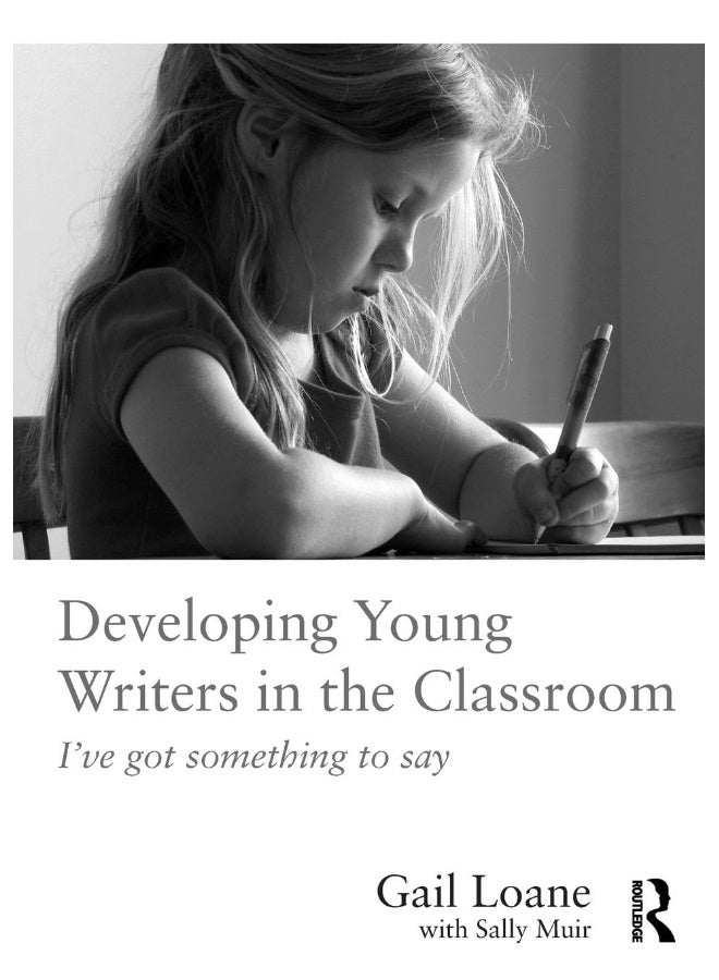 Developing Young Writers in the Classroom: I've got something to say