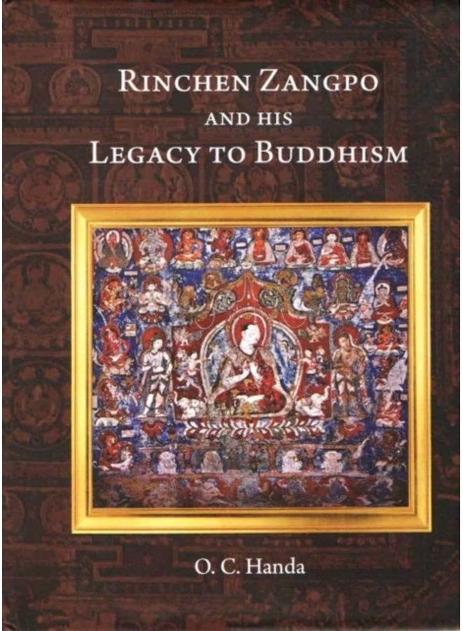 Rinchen Zangpo and his Legacy of Buddhism - Hardback