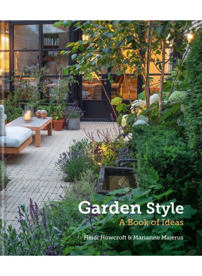 Garden Style A Book of Ideas - Hardback