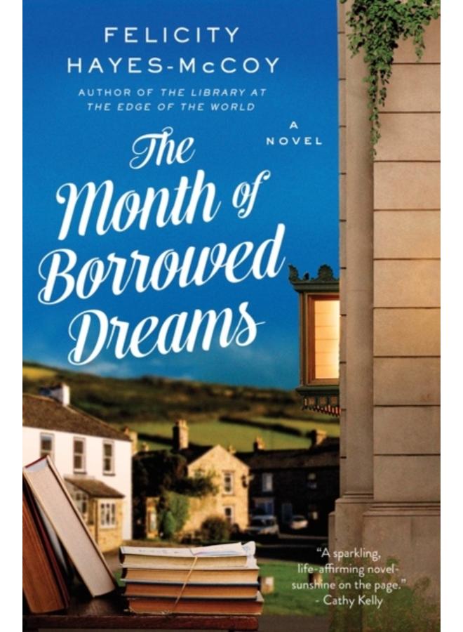The Month of Borrowed Dreams : A Novel