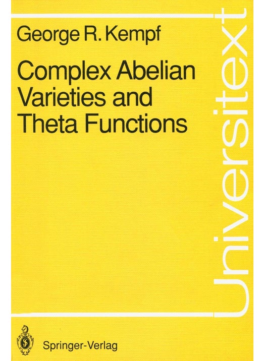 Complex Abelian Varieties and Theta Functions