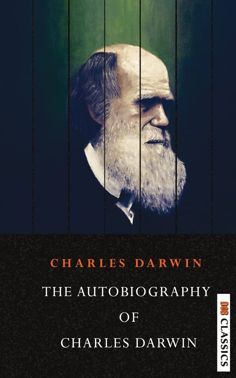 The Autobiography of Charles Darwin 