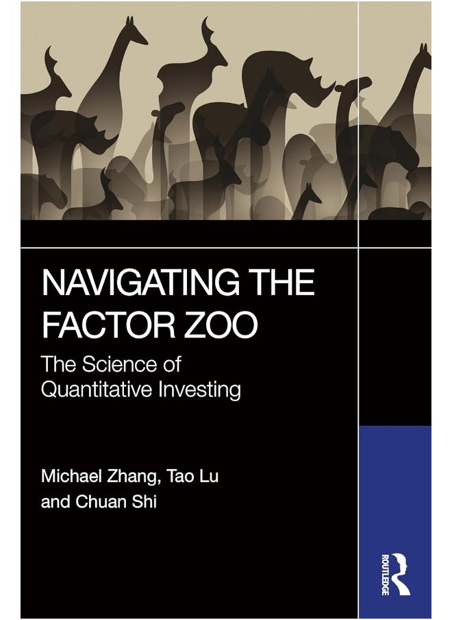 Navigating the Factor Zoo: The Science of Quantitative Investing 