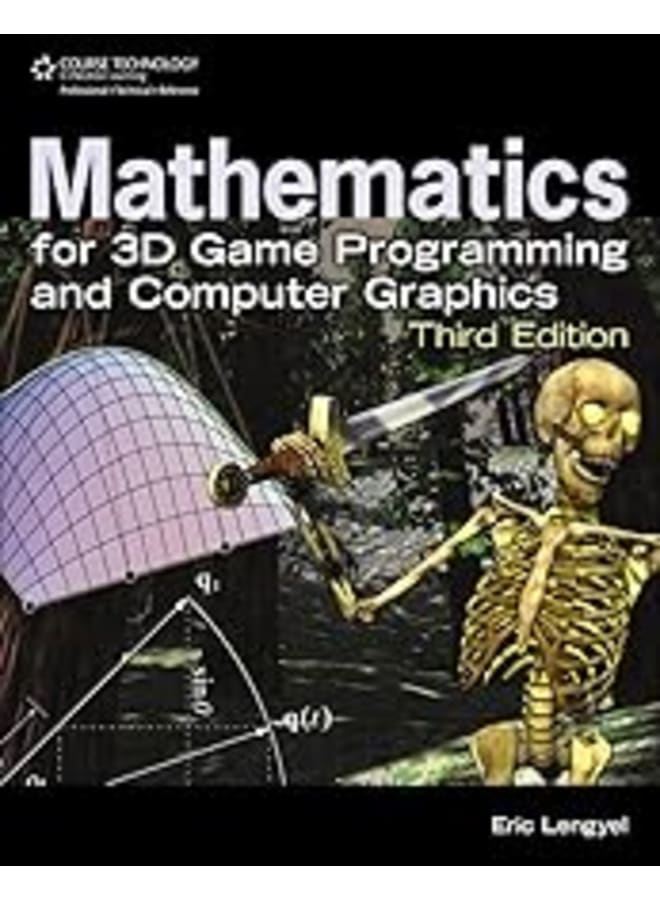 Mathematics for 3D Game Programming and Computer Graphics