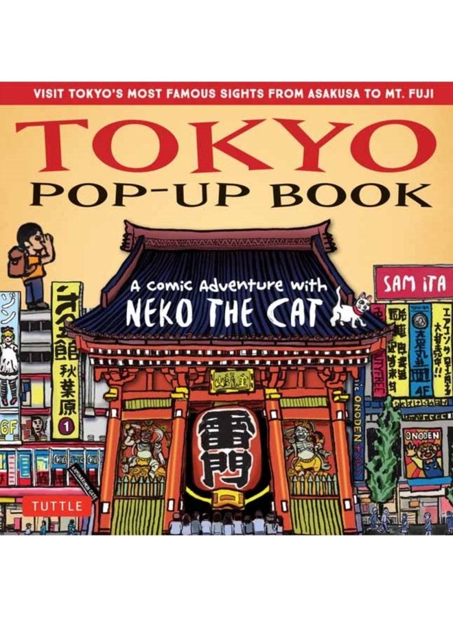 Tokyo Pop Up Book A Comic Adventure with Neko the Cat A Manga Tour of Tokyo s most Famous Sights from Asakusa to Mt Fuji - Hardback
