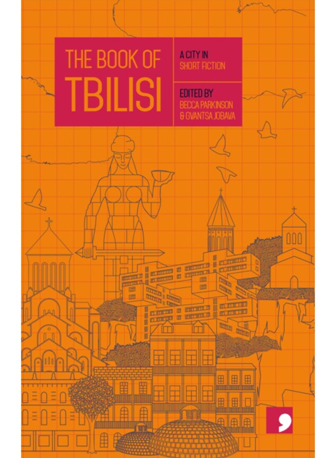 The Book of Tbilisi : A City in Short Fiction