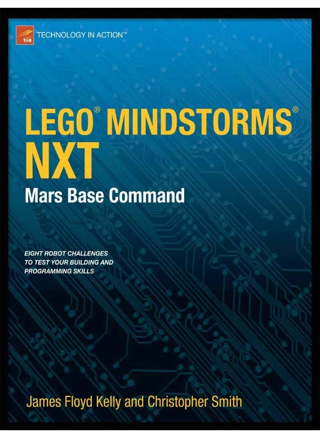 LEGO MINDSTORMS NXT: Mars Base Command 